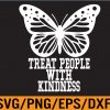 WTM 01 250 Treat People With Kindness Gifts Positive Message Girls TPWK Svg, Eps, Png, Dxf, Digital Download