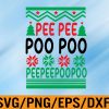 WTM 01 29 Pee Pee Poo Poo Ugly Christmas Svg, Eps, Png, Dxf, Digital Download