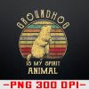 wtm 972 741 01 153 GroundHog Is My Spirit Animal, Retro Groundhog Day png, Digital Download