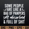 wtm 972 741 01 159 Some People Are Like A Bag Of Pampers Svg, Eps, Png, Dxf, Digital Download
