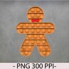 wtm 972 741 02 32 Pop Up Fidget Game Christmas Gingerbread man png, Digital Download