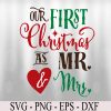 wtm 972 741 02 9 Our First Christmas as MR & MRS full Color Christmas Adult Svg, Eps, Png, Dxf, Digital Download