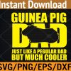 WTM 01 27 Best Guinea Pig Dad Ever Guinea Pig Father Pet Rodent Lover Svg, Eps, Png, Dxf, Digital Download