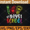 WTM 01 67 Happy 100th Day Of School Teacher Student 100 Days Smarter Svg, Eps, Png, Dxf, Digital Download