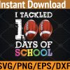WTM 01 72 I Tackled 100 Days Of School Football, Kids Boys Svg, Eps, Png, Dxf, Digital Download