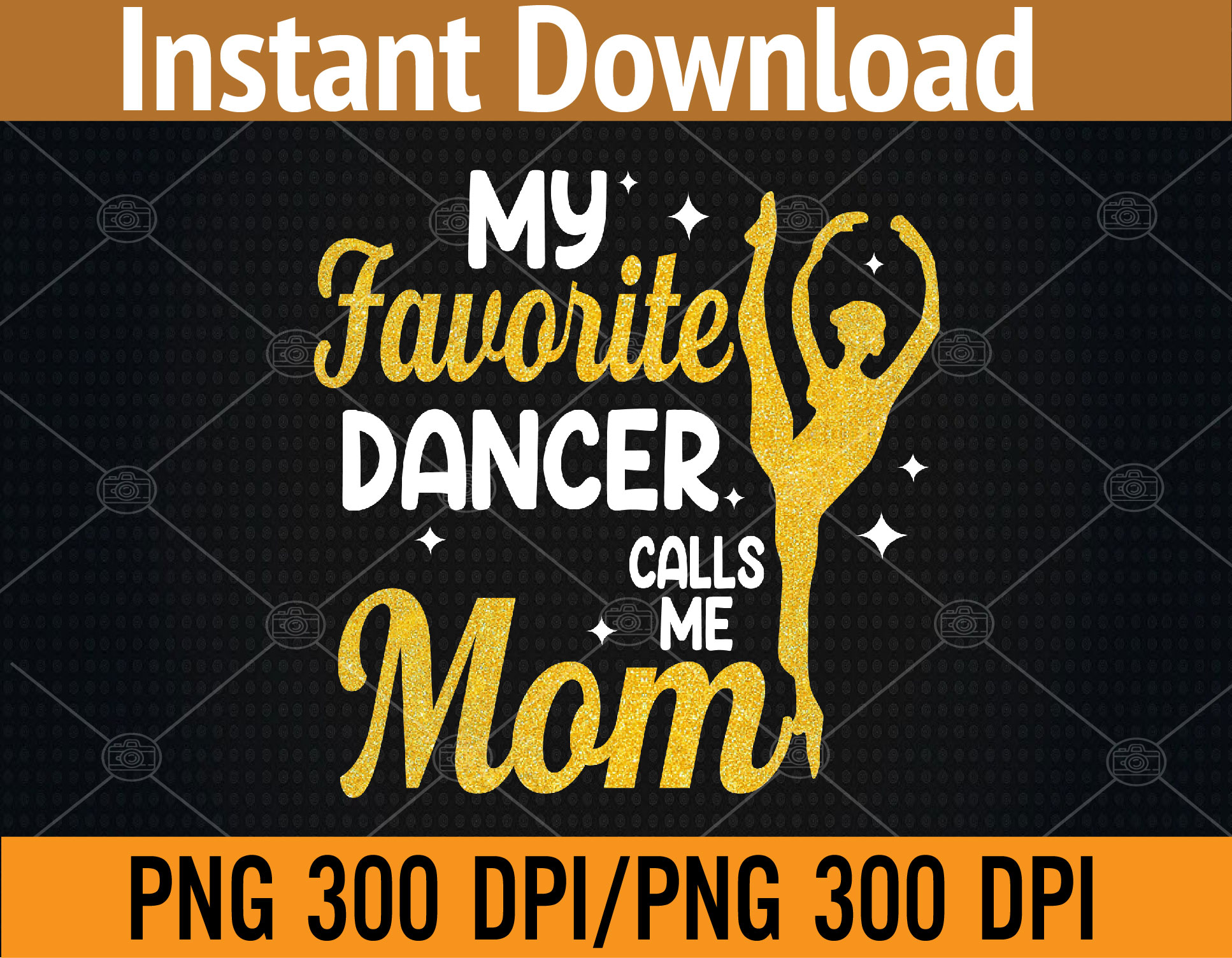 My Favorite Dancer Calls Me Mom png, svg, Digital Download – DesignBTF