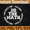WTM 01 97 Do The Math x Love Add Hope Slogan Svg, Eps, Png, Dxf, Digital Download