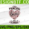 WTM 05 113 Valentines Day Principal Loves Her School Elementary Svg, Eps, Png, Dxf, Digital Download Digital Download
