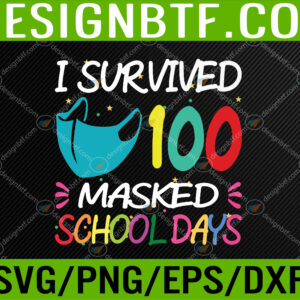 WTM 05 146 Masked 100 Days Of School Teacher Student Svg, Eps, Png, Dxf, Digital Download