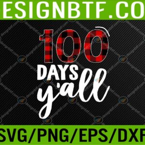 WTM 05 51 Red Plaid 100 Days Y'all Funny 100th Day Of School Svg, Eps, Png, Dxf, Digital Download