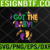 WTM 05 66 Womens I Got The Baby Pregnancy Announcement Funny Mardi Gras Svg, Eps, Png, Dxf, Digital Download