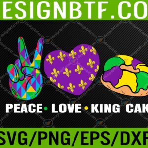 WTM 05 68 scaled Peace Love King Cake Funny Mardi Gras Festival Party Svg, Eps, Png, Dxf, Digital Download