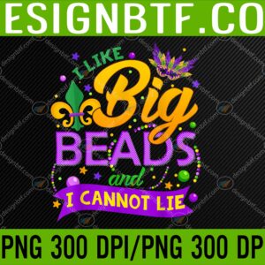 WTM 05 76 scaled i Like Big Beads And I Can Not Lie Mardi Gras PNG, Digital Download