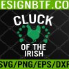 WTM 05 90 Cluck Of The Irish Chicken Svg, Eps, Png, Dxf, Digital Download