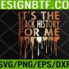 WTM 05 104 It's The Melanin For Me Melanated Black History Month Svg, Eps, Png, Dxf, Digital Download