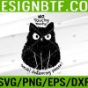 WTM 05 155 Cat Lover Black Cat No Touching Svg, Eps, Png, Dxf, Digital Download