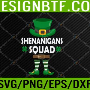 WTM 05 199 scaled Shenanigans Squad Funny Patricks Day Svg, Eps, Png, Dxf, Digital Download