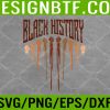 WTM 05 220 Black History African Pride Month Svg, Eps, Png, Dxf, Digital Download