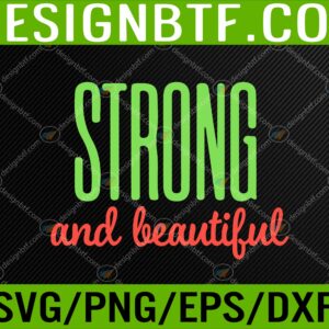 WTM 05 63 scaled Strong and beautiful Svg, Eps, Png, Dxf, Digital Download
