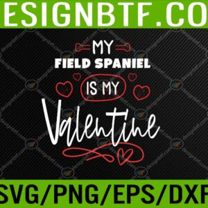 WTM 05 64 scaled Valentine FIELD SPANIEL Dog Svg, Eps, Png, Dxf, Digital Download