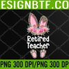 WTM 05 282 Easter Bunny School Teacher, Leopard Retired Teacher Easter PNG, Digital Download