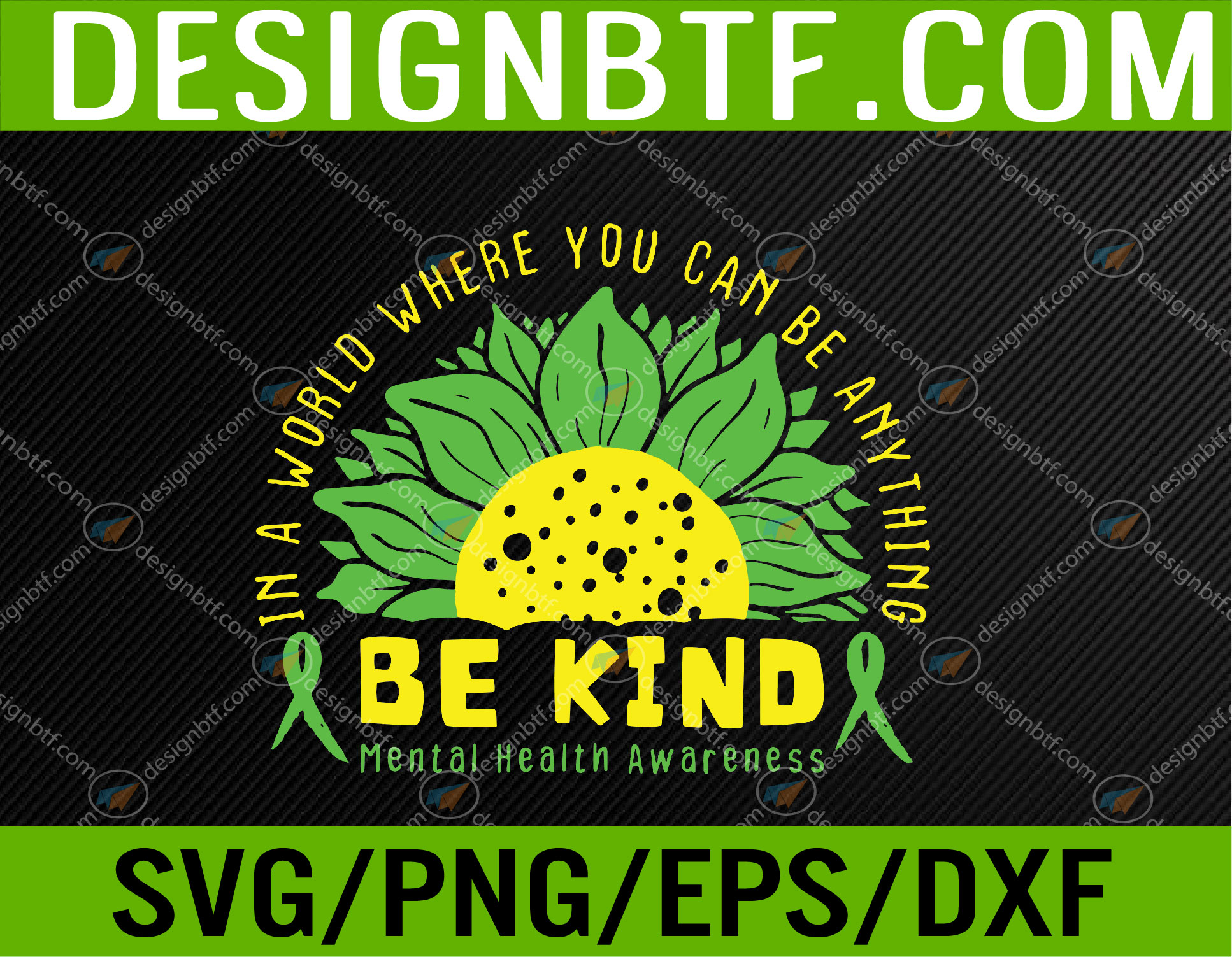 be-kind-green-ribbon-sunflower-mental-health-awareness-svg-eps-png-dxf-digital-download