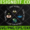 WTM 05 126 Womens Earth Day Save Bees Clean Seas Plant Trees Love Your Mother Svg, Eps, Png, Dxf, Digital Download