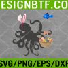 WTM 05 161 Funny Easter Octopus Easter Basket and Bunny Ears Easter Svg, Eps, Png, Dxf, Digital Download
