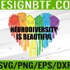 WTM 05 213 Cute Neurodiversity Is Beautiful Rainbow Autism Awareness Svg, Eps, Png, Dxf, Digital Download