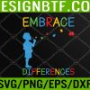 WTM 05 215 Embrace Differences Puzzle - Autism Awareness Day Svg, Eps, Png, Dxf, Digital Download