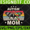 WTM 05 217 Autism Mom Proud Mom Awareness Month Mama Autistic Svg, Eps, Png, Dxf, Digital Download
