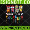 WTM 05 230 Dare To Be Yourself Autism Awareness Superheroes Svg, Eps, Png, Dxf, Digital Download
