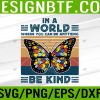 WTM 05 234 Be Kind Kindness Shirt For Women Autism Awareness Svg, Eps, Png, Dxf, Digital Download