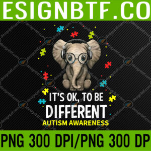 Autism Awareness Acceptance Women Kid Its Ok To Be Different PNG Digital Download