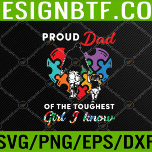 WTM 05 252 Proud Dad Of The Toughest Girl I Know Cute Puzzle Heart Svg, Eps, Png, Dxf, Digital Download