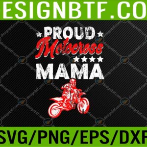 WTM 05 277 Proud Motocross Mama Mother's Day Sport Lover Mama Mom Svg, Eps, Png, Dxf, Digital Download