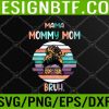 WTM 05 295 Mama Mommy Mom Bruh Mommy And Me Funny Boy Son Mom Life Svg, Eps, Png, Dxf, Digital Download