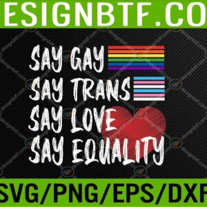 WTM 05 43 Florida Gay Say Gay Say Trans Stay Proud LGBTQ Gay Rights Svg, Eps, Png, Dxf, Digital Download