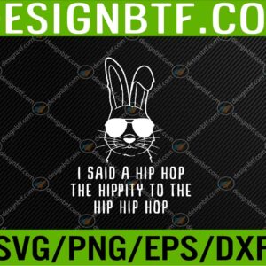 WTM 05 45 Sunglass Bunny Hip Hop Hippity Easter Svg, Eps, Png, Dxf, Digital Download