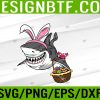 WTM 05 74 Cool Easter Shark Easter Basket Bunny Ears Happy Easter Svg, Eps, Png, Dxf, Digital Download