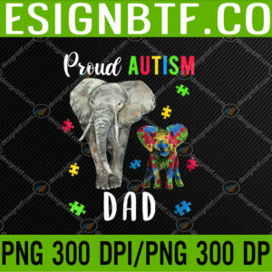Men’s Proud Autism Dad, Funny Autism Awareness Daddy PNG Digital Download