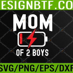 WTM 05 174 Mom of 2 Boys Mothers Day Birthday Idea Svg, Eps, Png, Dxf, Digital Download