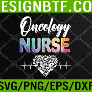 WTM 05 179 Tie Dye Stethoscope Oncology Nurse Day Nursing Scrub Life Svg, Eps, Png, Dxf, Digital Download