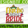WTM 05 18 Womens Nacho Average Bride Cinco De Mayo Mexico Svg, Eps, Png, Dxf, Digital Download