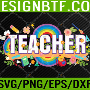 WTM 05 199 Retro Vintage Floral Teacher Rainbow Teachers Day Funny Svg, Eps, Png, Dxf, Digital Download
