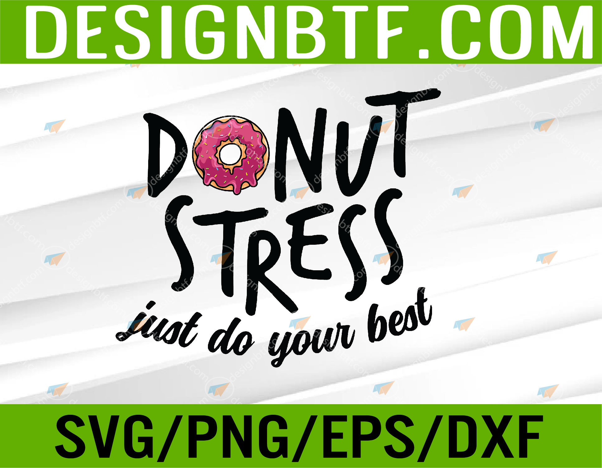 Donut Stress Just Do The Best Testing Test Day Teacher Svg Eps Png