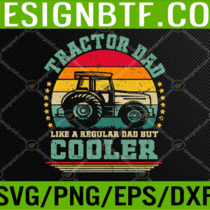 WTM 05 235 Mens Tractor Dad Like A Regular Dad Tractor Father's Day Svg, Eps, Png, Dxf, Digital Download