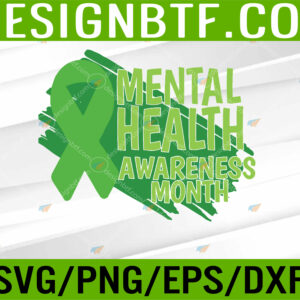 WTM 05 265 Womens Green Ribbon Mental Health Awareness Month May Mental Health Svg, Eps, Png, Dxf, Digital Download