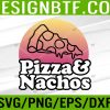 WTM 05 28 Pizza and Nachos or Nacho Svg, Eps, Png, Dxf, Digital Download