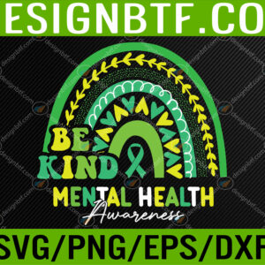 WTM 05 281 Boho Rainbow Be Kind Mental Health Awareness Month Svg, Eps, Png, Dxf, Digital Download